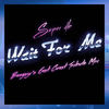 Wait for Me (Bangsy's East Coast Tribute Mix) - Super db&Chris Bangs
