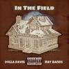 In The Field (Explicit) - Ray Bands&DOLLA DAVIS