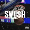 Swish(feat. Thirty2) (Explicit) - E.K.E.&Thirty2
