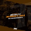 Medley Mandelada (Explicit) - Lira Johnny Mc&DJ Marcondes