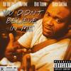 You Didnt Believe In Me (Explicit) - Perfecttiminn&BigBroDre&DJone&Bloso Santana&BIG Took