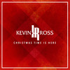 Christmas Time Is Here - Kevin Ross