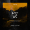 Love Like You - Enkode&Nick McWilliams
