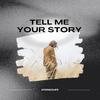 Tell Me Your Story (feat. Tobias Maarten) - Stereolife&Tobias Maarten