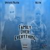 Family Over Everything(feat. Hectik) (Explicit) - Upstate Militia&Hectik