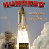 Hundred (Explicit) - Dexavier&Olive Amun