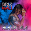 Ala La Lala - Drizmali
