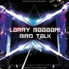 Bird Talk (Original Mix) - Larry Baaaam!