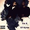 Lil Kyree (Explicit) - Tre k