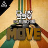 Move (Original Mix) - DJ 33&Munchini