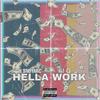 HELLA WORK! (Explicit) - lil SNOYARC&Lil Q