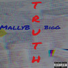 Truth (Explicit) - Mally B