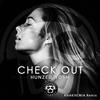 Check Out (Anakhemia Remix) - Hunzed&Yosh