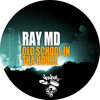 Old School In Tha House (Original Mix) - Ray MD