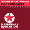 Clap Your Hands (Original Mix) - Grayson P.&Funky Truckerz