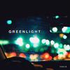 Green Light (Explicit) - Tasi1k