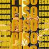Piso (Explicit) - Bhavi&Ecko&Omar Varela