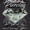 Piercing - Zeballos&Ninja Malo&El Pretty