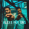 Alles für uns - Sinan-G&Yonii