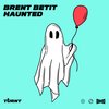Haunted - Brent Betit