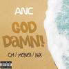 God Damn! (Explicit) - ANC