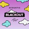 Blackout (Acoustic) - Julie Bergan