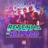 Resenha do Dj Nillprod (Explicit) - Mc Teteu&Mc Fopi&DJ Nill Prod&Mc Felipinho Syllva&Mc Vc&Mc L3k