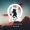 I Wish - Marcus Brodowski