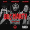 Doc Marty (Explicit) - Jordan Dennis&ThatKidMaz&Denzel M&Duan