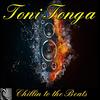 Chillin To The Beats (Original Mix) - Toni Tonga