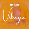 Vibaya (Explicit) - Zed White
