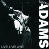 Run To You (Live At Rock Werchter, Belgium/1988) - Bryan Adams