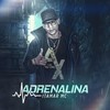 Adrenalina (Explicit) - Itamar MC&DJ Leozinho MPC