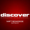 Slip Back (Peetu S Remix) - Matt Bowdidge&Peetu S