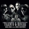 Talento y Dinero - Chacal&El Micha&Los 4&Jacob Forever