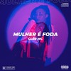 Mulher é foda (Explicit) - Clé0 Mc&Faux