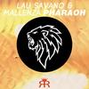 Pharaoh - Lau Savano&Mallenza