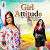 Girl Attitude - Raj Lohiya&Harendra Nagar