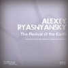 The Revival of The Earth (Original Mix) - Alexey Ryasnyansky