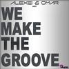 We Make the Groove - Omar&Alexei