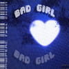 Bad Girl (Explicit) - MWPerc&ZHXN