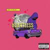 Heartless (Explicit) - Juice