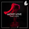 Movit Love - Emre Kabak&Satsuma Music