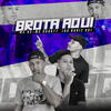 Brota Aqui(feat. MC VC & MC Duartt) (Explicit) - Dj Nariz 22