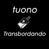 Transbordando - Tuono