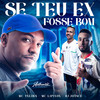 Se Teu Ex Fosse Bom (Explicit) - Mc Lipivox&DJ JOTACE&Mc Talibã