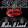 Make It Loud (Instramental Mix) - Slyde