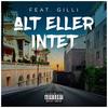 Alt Eller Intet (Explicit) - Sleiman&Gilli