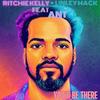 You'II Be There (feat. Linley Mack & Ant) - Ritchie Kelly&Linley Mack&Ant