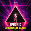 Beyond The Stars (Extended Mix) - Ephoric